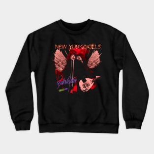 Dolls' Evolution From Streetwise To Stage Stars Crewneck Sweatshirt